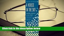 Ebooks herunterladen  A House in the Sky: A Memoir  Kostenloser Zugang