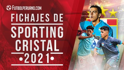 Fichajes de Sporting Cristal para la temporada 2021