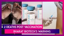 Two Deaths Post Vaccination, Centre Says Not Linked While Bharat Biotech Says Those With Medical Conditions Should Not Take Covaxin