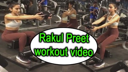 Rakul Preet Singh shares glimpse of her workout session