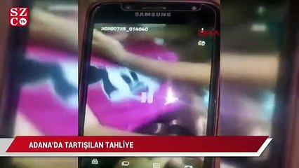 Adana'da tartışılan tahliye
