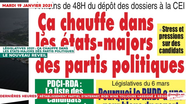 Le Titrologue du 19 Janvier 2021 : Législatives 2021, ça chauffe dans les Etats-majors des partis politiques