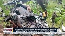 #UlatBayan | Pangulong #Duterte, nagpaabot ng pakikiramay sa naulila ng mga sundalong nasawi sa helicopter crash