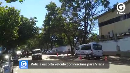 Polícia escolta veículo com vacinas para Viana