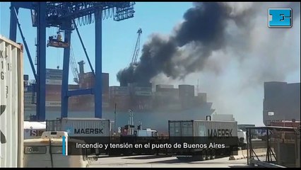 Tensión en el puerto de Buenos Aires por un incendio