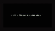 ESP Fenomeni Paranormali (2012) H264
