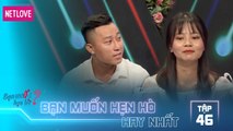 Bạn Muốn Hẹn Hò Hay Nhất - Tập 46: Em trai vội vã đòi bấm nút nếu anh mình không bấm