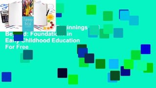 About For Books  Beginnings and Beyond: Foundations in Early Childhood Education  For Free