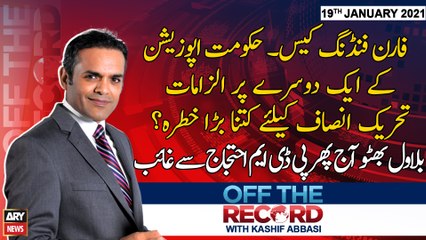 Off The Record | Kashif Abbasi | ARYNews | 19th JANUARY 2021