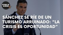 SÁNCHEZ SE RÍE de un TURISMO ARRUINADO al sugerir que 