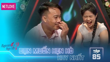 Bạn Muốn Hẹn Hò Hay Nhất - Tập 85: Choáng với nàng gymer thách thức đàng trai