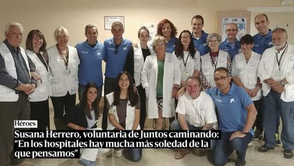 Susana Herrero, voluntaria de Juntos caminando: "En los hospitales hay más soledad de la que pensamos"