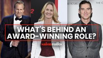 Award-winning actors reveal how they get into character