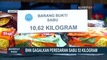 BNN Gagalkan Peredaran 53 Kg Sabu yang Disembunyikan dalam Bungkus Makanan Ringan