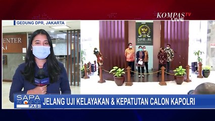 Jelang Uji Kepatutan dan Kelayakan Calon Kapolri