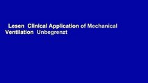 Lesen  Clinical Application of Mechanical Ventilation  Unbegrenzt