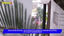 Ranveer Singh, Alia Bhatt & Karan Johar Spotted at Alia's Residence | SpotboyE
