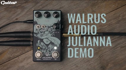 Deep Dive: Walrus Audio's Julianna offers exquisite chorus and vibrato in abundance