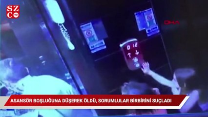 Asansör boşluğuna düşerek öldü, sorumlular birbirlerini suçladı