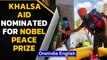 Khalsa Aid nominated for Nobel Peace Prize by Canadian MPs | Oneindia News