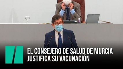 El consejero de Salud de Murcia justifica su vacunación