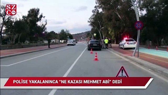 Kaza yerinden kaçan alkollü ve ehliyetsiz sürücü polise yakalanınca “Ne kazası Mehmet abi” dedi