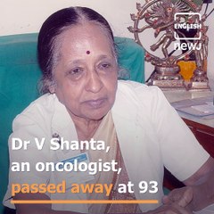 Dr V Shanta, Who Led The Fight Against Cancer In India, Passes Away At 93