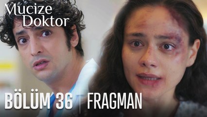Mucize Doktor 36. Bölüm Fragmanı
