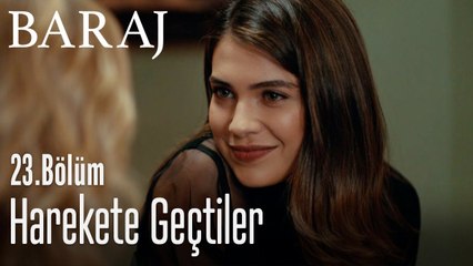 Harekete geçtiler - Baraj 23. Bölüm