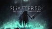 Shattered : Tale of the Forgotten King - Annonce de la sortie officielle