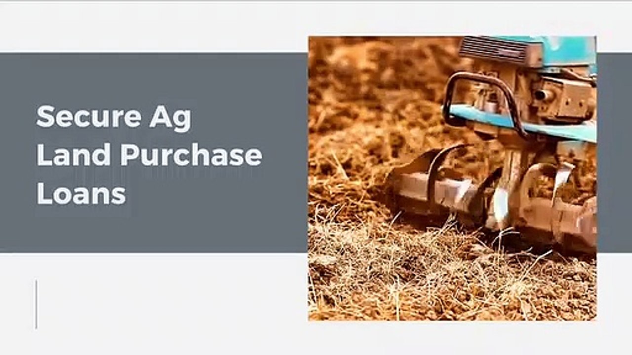 Importance of Farm and Agricultural Land Loans for Farmers video