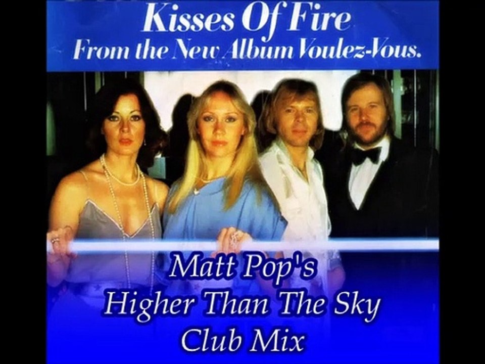 ABBA/Kisses Of Fire (Matt Pop's Higher Than The Sky Club Mix)
