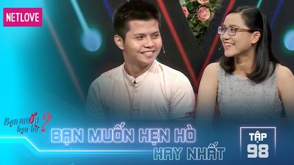 Bạn Muốn Hẹn Hò Hay Nhất - Tập 98: Mẹ khuyên con gái bắt rể vì thấy anh chàng quá đẹp trai