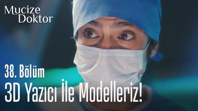 3D yazıcı ile modelleriz! - Mucize Doktor 38. Bölüm