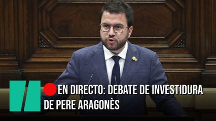 EN DIRECTO: Debate de investidura de Pere Aragonès