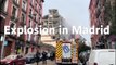 Explosion in Madrid