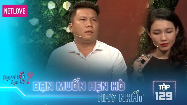 Bạn Muốn Hẹn Hò Hay Nhất - Tập 129: Sốc với bạn thân thẳng thừng khuyên cô gái không bấm nút hẹn hò