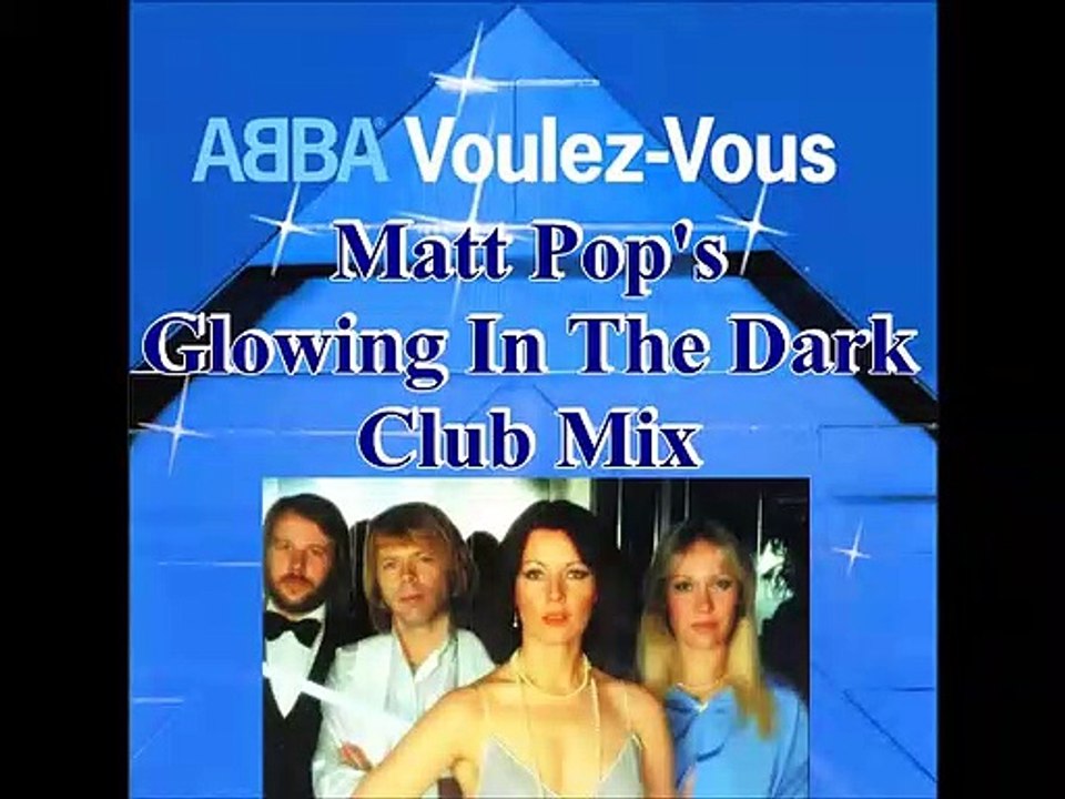 ABBA/Voulez-Vous (Matt Pop's Glowing In The Dark Club Mix)