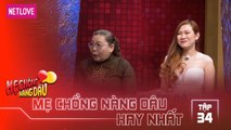 Mẹ Chồng Nàng Dâu Hay Nhất -Tập 34: Mẹ chồng hoảng hốt con dắt bạn gái 16 tuổi về