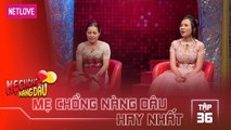 Mẹ Chồng Nàng Dâu Hay Nhất -Tập 36: Mẹ chồng hạnh phúc nấu cơm đem tận phòng cho con dâu và con trai