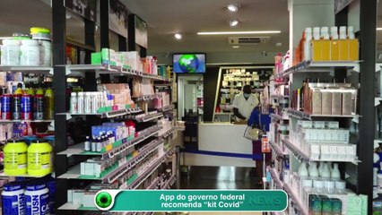 App do governo federal recomenda “kit Covid”