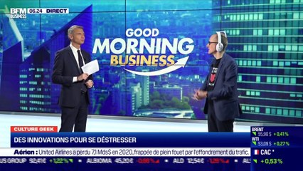 Culture Geek : Des innovations pour déstresser, par Anthony Morel - 21/01