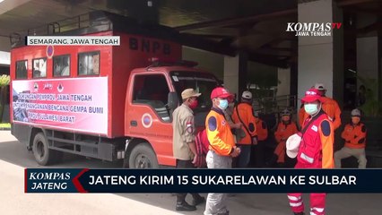 Jateng Kirim 15 Sukarelawan ke Sulbar