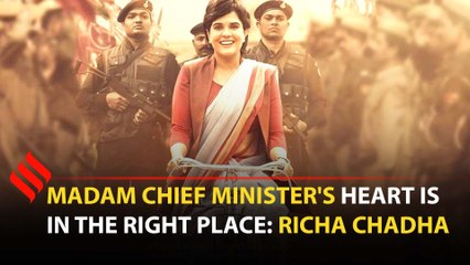 Madam Chief Minister is a comment on the nature of power: Richa Chadha