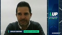 Duilio Davino aclara lo sucedido en el plantel de Rayados: LUP