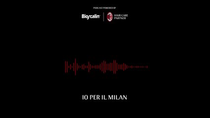 Io per il Milan