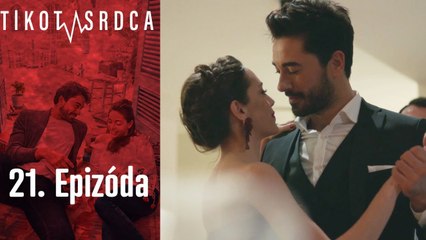 Tlkot Srdca - 21. Epizóda