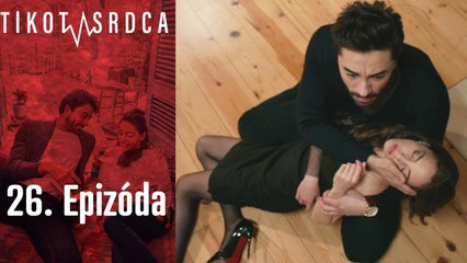 Tlkot Srdca - 26. Epizóda