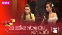 Mẹ Chồng Nàng Dâu Hay Nhất -Tập 49: Con dâu có bầu 5 tháng với người yêu vẫn giấu mẹ chồng