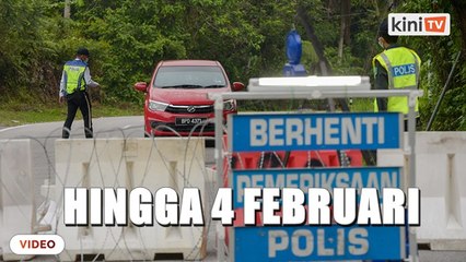 PKP di WP dan enam negeri dilanjutkan hingga 4 Februari (1)